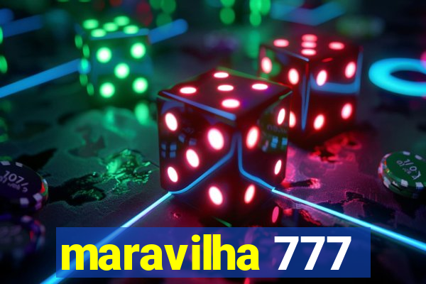 maravilha 777